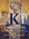 Charles IV - Emperor by the Grace of God - Catalogue of the Exhibition (Culture and Art in the Reign of the Last of the Luxembourgs 1347-1437) - obálka