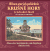 Album starých pohlednic - Krušné hory - východní část (Ústecko, Teplicko, Mostecko) - obálka
