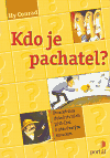 Kdo je pachatel?