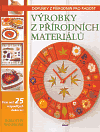 Výrobky z přírodních materiálů - obálka