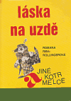 Obálka titulu Láska na uzdě a jiné kotrmelce