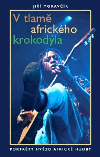 Obálka titulu V tlamě afrického krokodýla