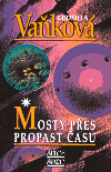 Mosty přes propast času