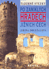 Po zaniklých hradech Jižních Čech - obálka