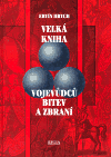 Velká kniha vojevůdců, bitev a zbraní - obálka
