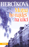 Možná ho najdeš na ulici - obálka