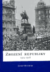 Zrození republiky 1914-1918 - obálka