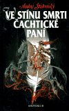 Ve stínu smrti Čachtické paní