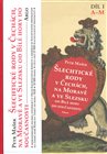 Šlechtické rody v Čechách, na Moravě a ve Slezsku od Bílé hory do současnosti - I. díl (A-M)
