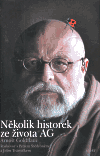 Několik historek ze života AG (Rozhovor s Petrem Štědroněm a Jiřím Trávníčkem) - obálka