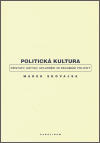 Politická kultura (Přístupy, kritiky, uplatnění ve zkoumání politiky) - obálka