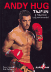 Andy Hug - Tajfun a moudrost  bojových uměních - obálka