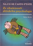 Ze zkušeností dětského psychologa (Na co se často ptáte) - obálka