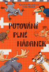 Obálka titulu Putování plné hádanek