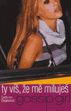 Ty víš, že mě miluješ