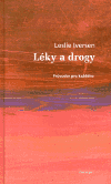 Léky a drogy (Průvodce pro každého) - obálka