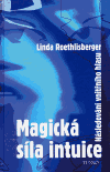 Magická síla intuice (Následování vnitřního hlasu) - obálka