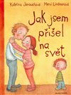 Jak jsem přišel na svět