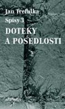 Doteky a posedlosti (Spisy 3) - obálka