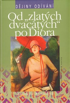 Obálka titulu Od "zlatých dvacátých" po Diora