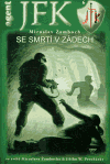 JFK 6 - Se smrtí v zádech - obálka