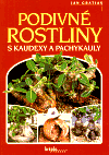 Podivné rostliny s kaudexy a pachykauly