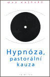 Hypnóza, pastorální kauza - obálka