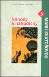 Náhody a náhodičky s Marií Svatošovou - obálka