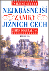 Nejkrásnější zámky jižních Čech (Tajemné stezky) - obálka