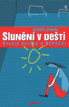 Slunění v dešti (Veselá knížka o depresi) - obálka