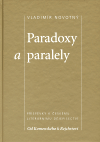 Paradoxy a paralely (Příspěvky k českému literárnímu dějepisectví. Od Komenského k Rejchrtovi) - obálka