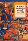 Evropa středověku v letech 962-1154 - obálka