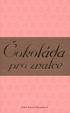 Čokoláda pro znalce (Opravdová chuť i vášeň) - obálka