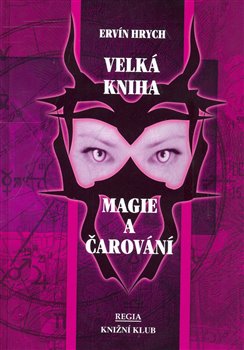 Obálka titulu Velká kniha magie a čarování