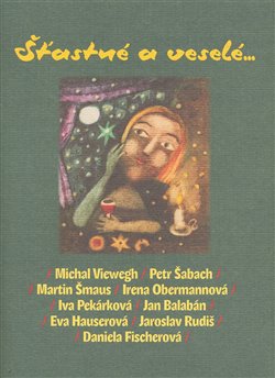 Obálka titulu Šťastné a veselé...