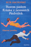 Horem pádem, Kráska v nesnázích, Medvídek - obálka