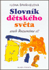 Slovník dětského světa (aneb Rozumíme si?) - obálka
