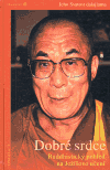 Dobré srdce (Buddhistický pohled na Ježíšovo učení) - obálka