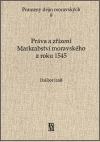 Práva a zřízení Markrabství moravského z roku 1545 - obálka