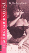 Já, Claudia, ty, Claudie (Životopis Claudie Cardinalové) - obálka
