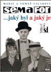 Semafor ... jaký byl a jaký je - obálka