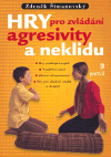 Obálka titulu Hry pro zvládání agresivity a neklidu