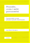 Prozodie, cesta i mříž porozumění (Experimentální srovnání příznakové prozodie) - obálka