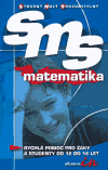 Matematika SMS ((Stručný – Malý - Srozumitelný)) - obálka