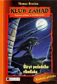 Obálka titulu Úkryt posledního vlkodlaka