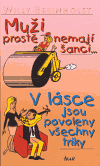 Muži prostě nemají šanci... V lásce jsou povoleny všechny triky - obálka