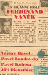 V hlavní roli Ferdinand Vaněk - obálka
