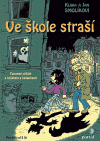 Ve škole straší (Tajemný příběh s luštěním a hádankami) - obálka