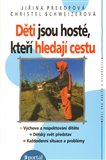 Děti jsou hosté, kteří hledají cestu - obálka