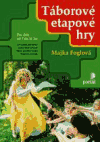 Táborové etapové hry (Pro děti od 7 do 11 let) - obálka